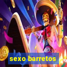 sexo barretos